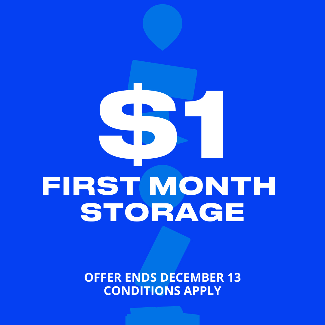First month storage offer ends december 13 conditions apply.